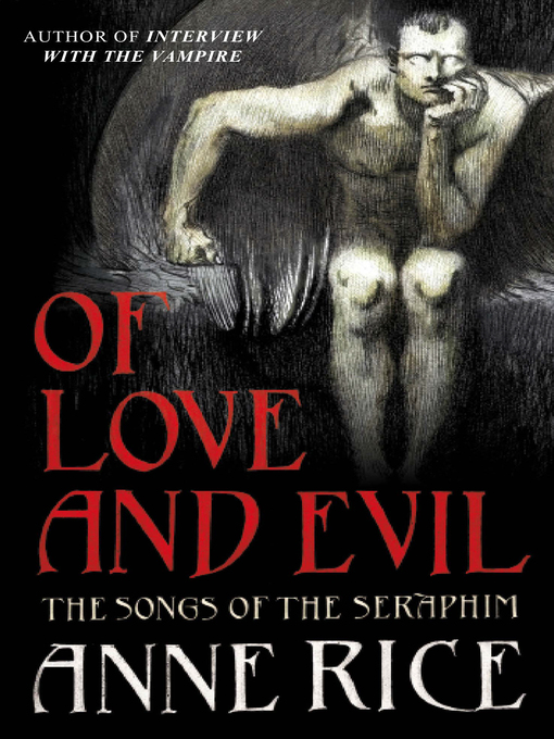 Title details for Of Love and Evil by Anne Rice - Available